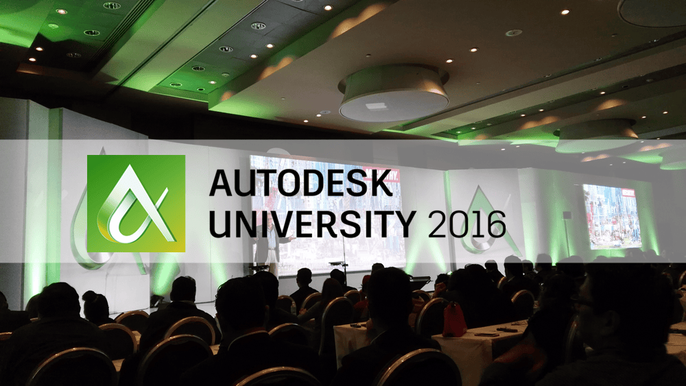 Autodesk Univesity México 2016, espacio creado para conectar y explorar el Futuro de hacer las cosas