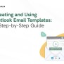 Creating And Using Outlook Email Templates: A Step-by-Step Guide