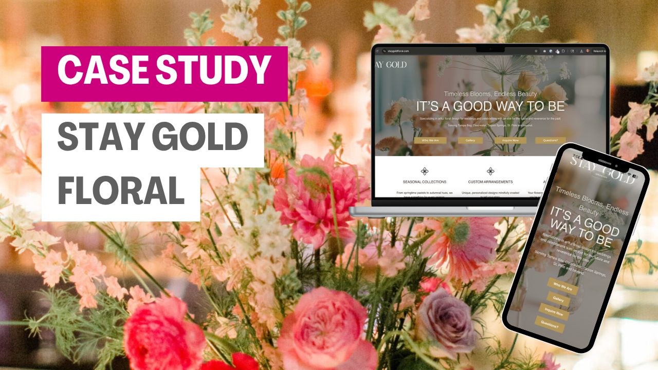WebDesignToo Case Study - Stay Gold Floral
