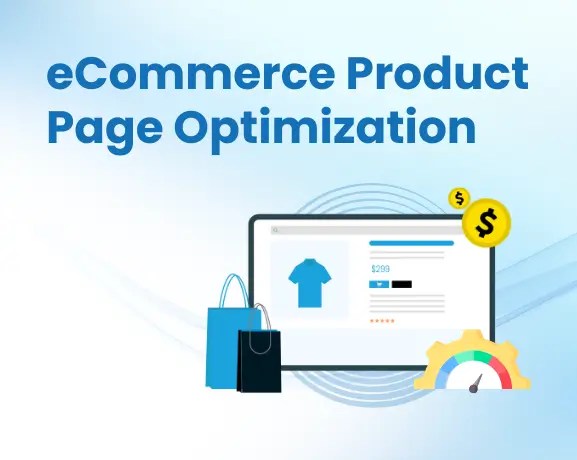 eCommerce Product Page Optimization Tips