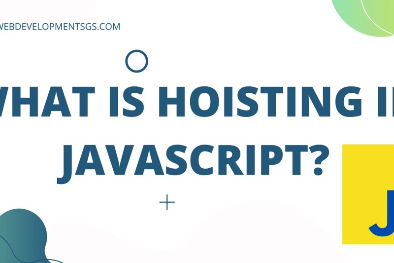 Mastering Hoisting In JavaScript: Unlock the Hoisting Potential