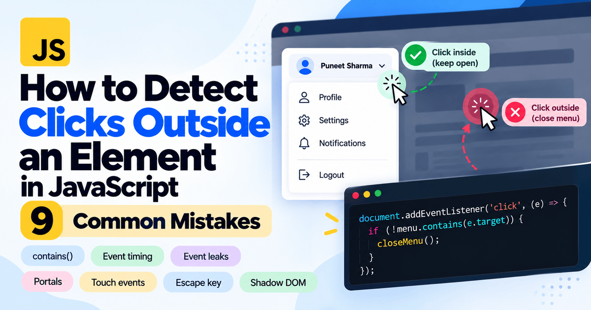 Detect Clicks Outside an Element in JS: 9 Common Mistakes