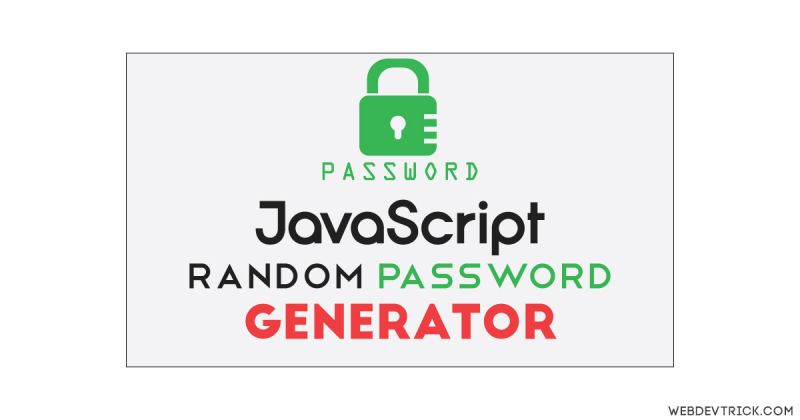 Random Password Generator In Html Css And Javascript Dev Community - Best Abstract Images in 8K