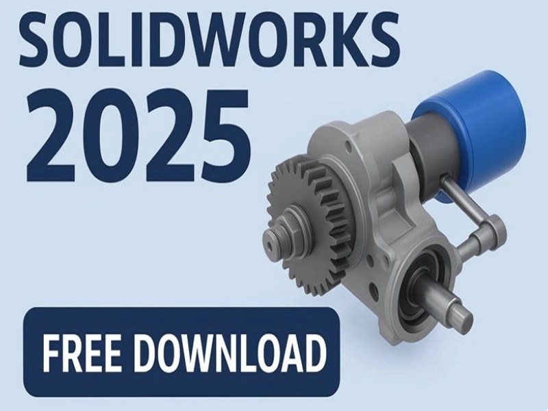 SOLIDWORKS 2025 ونقلة جديدة في عالم التصميم الهندسي ثلاثي الأبعاد رابط مباشر لتحميل مجاني