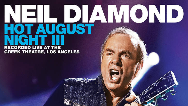 Neil Diamond: “Hot August Night III” (Capitol / Universal