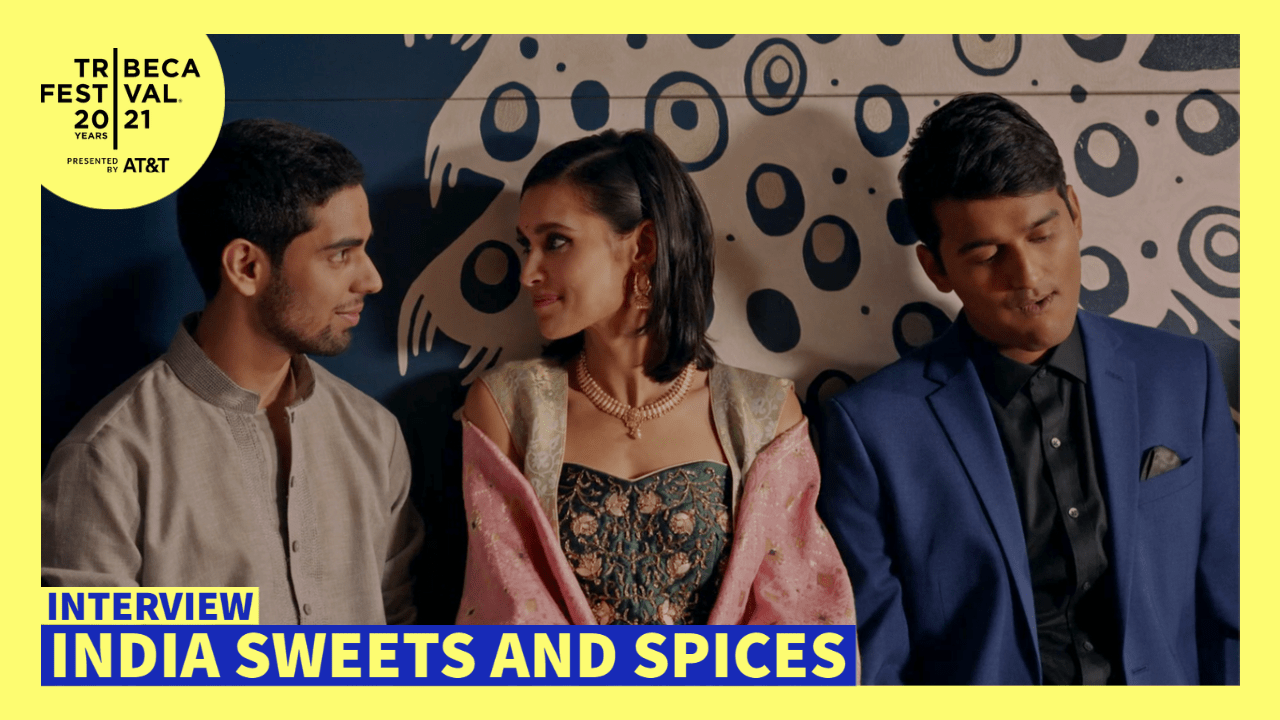 INDIA SWEETS AND SPICES – Interview with Geeta Malik [Tribeca Film Festival]