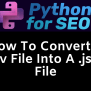 How To Convert A .csv File Into A .json File - Just Understanding Data