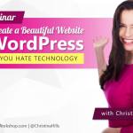 WordPress Training: “Easily Create a Beautiful Website in WordPress”