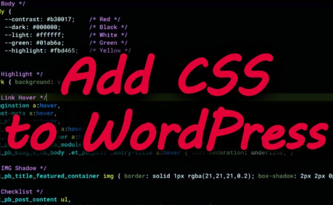 How To Add Custom CSS To Any WordPress Theme
