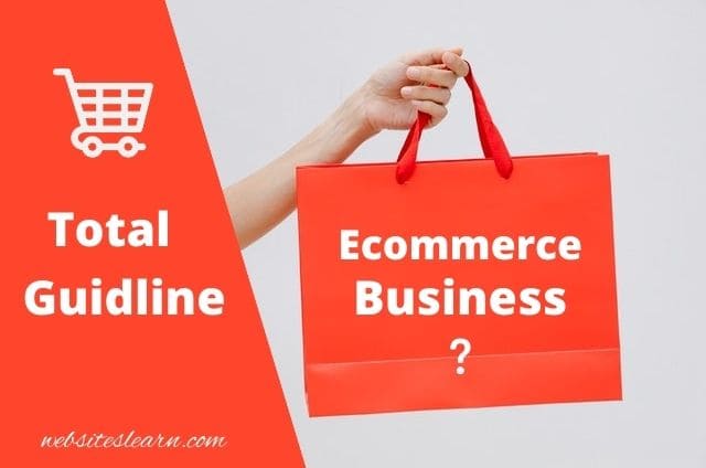 How To Start an Ecommerce Business?, start an ecommerce business, ecommerce business opportunity, habibcoder, habib coder, websiteslearn