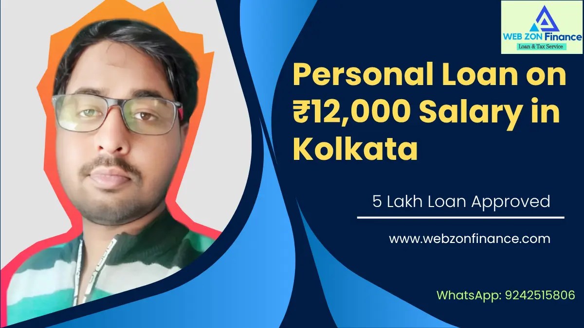 Personal Loan on ₹12,000 Salary in Kolkata