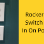 Rocker Light Switch Stuck In On Position – We Fix Faults