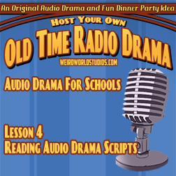 Audio Drama For Schools - Lesson 04 - Reading Audio Drama Scripts