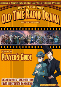 Host Your Own Old Time Radio Drama Role Playing Game