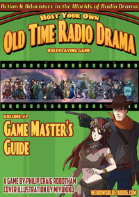 Host Your Own Old Time Radio Drama Roleplaying Game