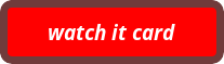 button_watch-it-card.webp