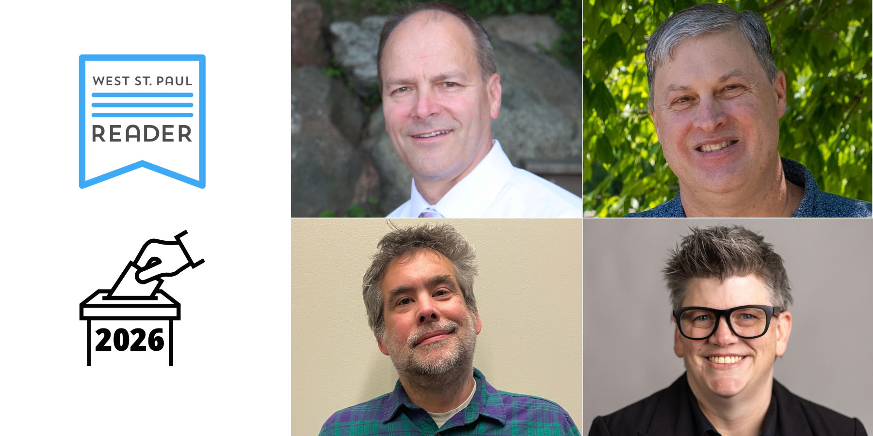 West St. Paul City Council and Mayor candidates: Dave Napier, Pat Armon, John Justen, and Wendy Berry.