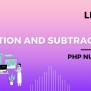 Addition And Subtraction In PHP, Adding In PHP, Subtracting In PHP ...