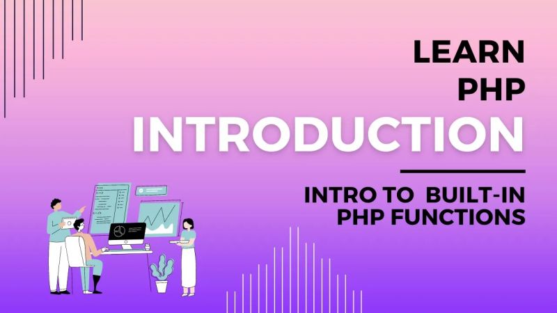 Intro to Built-In PHP Functions, How to Use Built-In PHP Functions ...