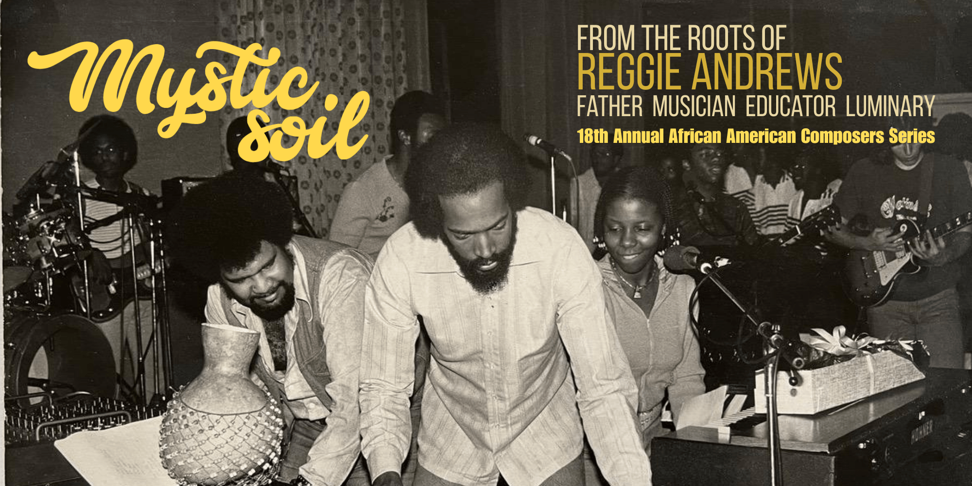 Mystic Soil: From the Roots of Reggie Andrews – Father, Musician