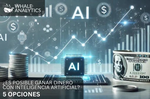 ganar dinero con inteligencia artificial