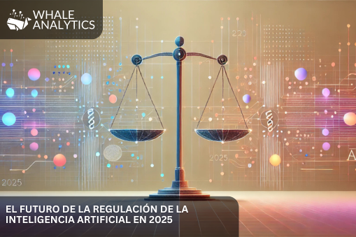 El Futuro de la Regulación de la Inteligencia Artificial en 2025