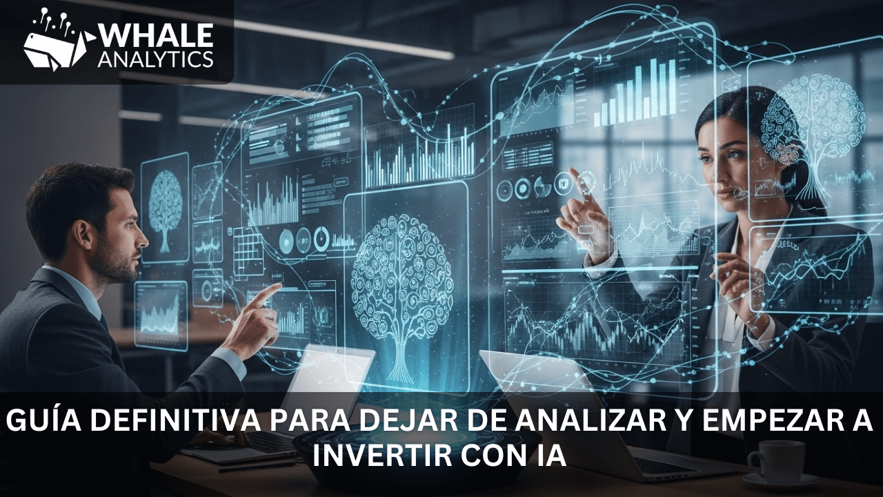 Guía Definitiva para Dejar de Analizar y Empezar a Invertir con IA