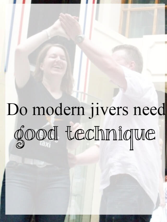 Do modern jivers need good dance technique
