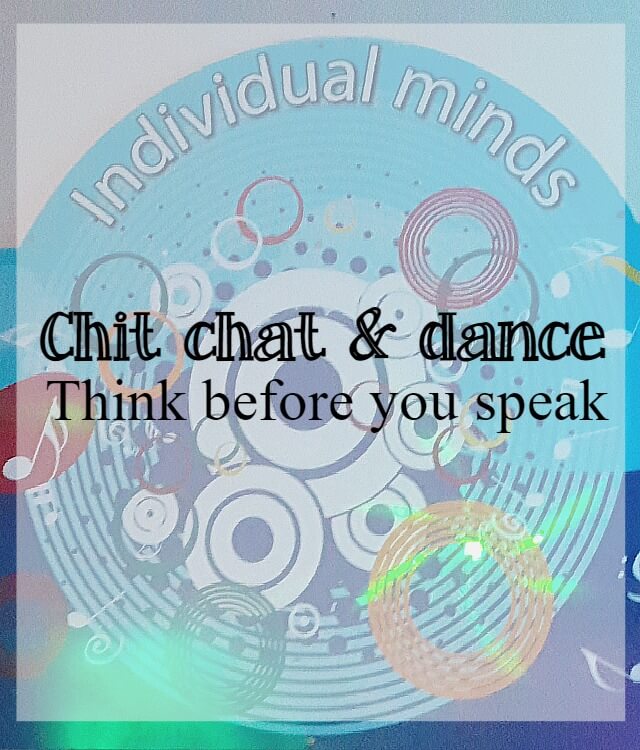 Dancing and talking - think before you speak when social dancing - What about dance