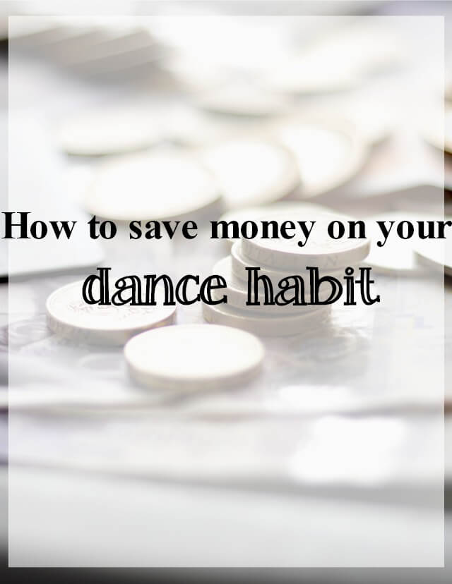 how to save money on your dance habit - What about dance