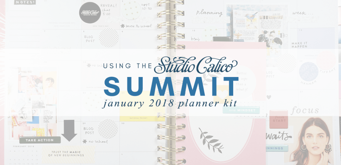 Using the Studio Calico Summit Planner Kit January 2018