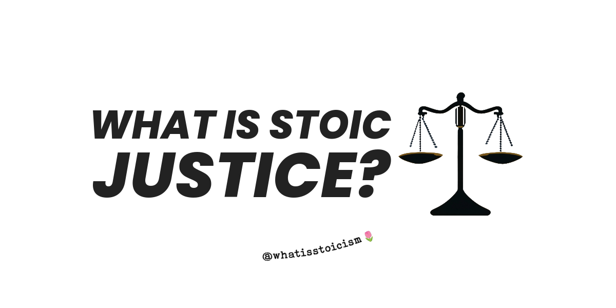 Read more about the article What is Stoic Justice?