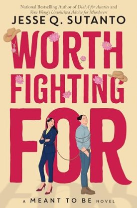 #BookReview Worth Fighting For by Jesse Q. Sutanto @BookSparks #WorthFightingFor #JesseQSutanto #MeantToBeSeries #BookSparks #SRC2025 #BookReview Worth Fighting For by Jesse Q. Sutanto @BookSparks #WorthFightingFor #JesseQSutanto #MeantToBeSeries #BookSparks #SRC2025