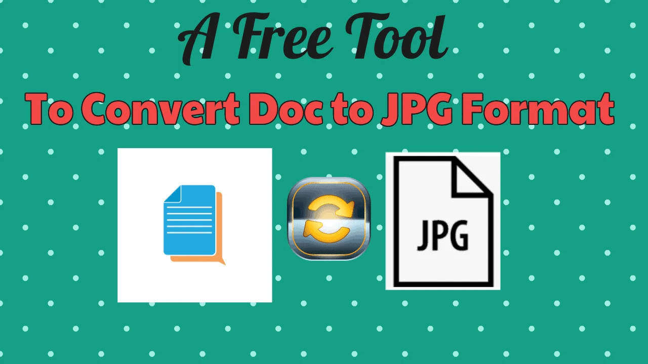 A Free Tool To Convert Doc To JPG Format In Batches [2024]