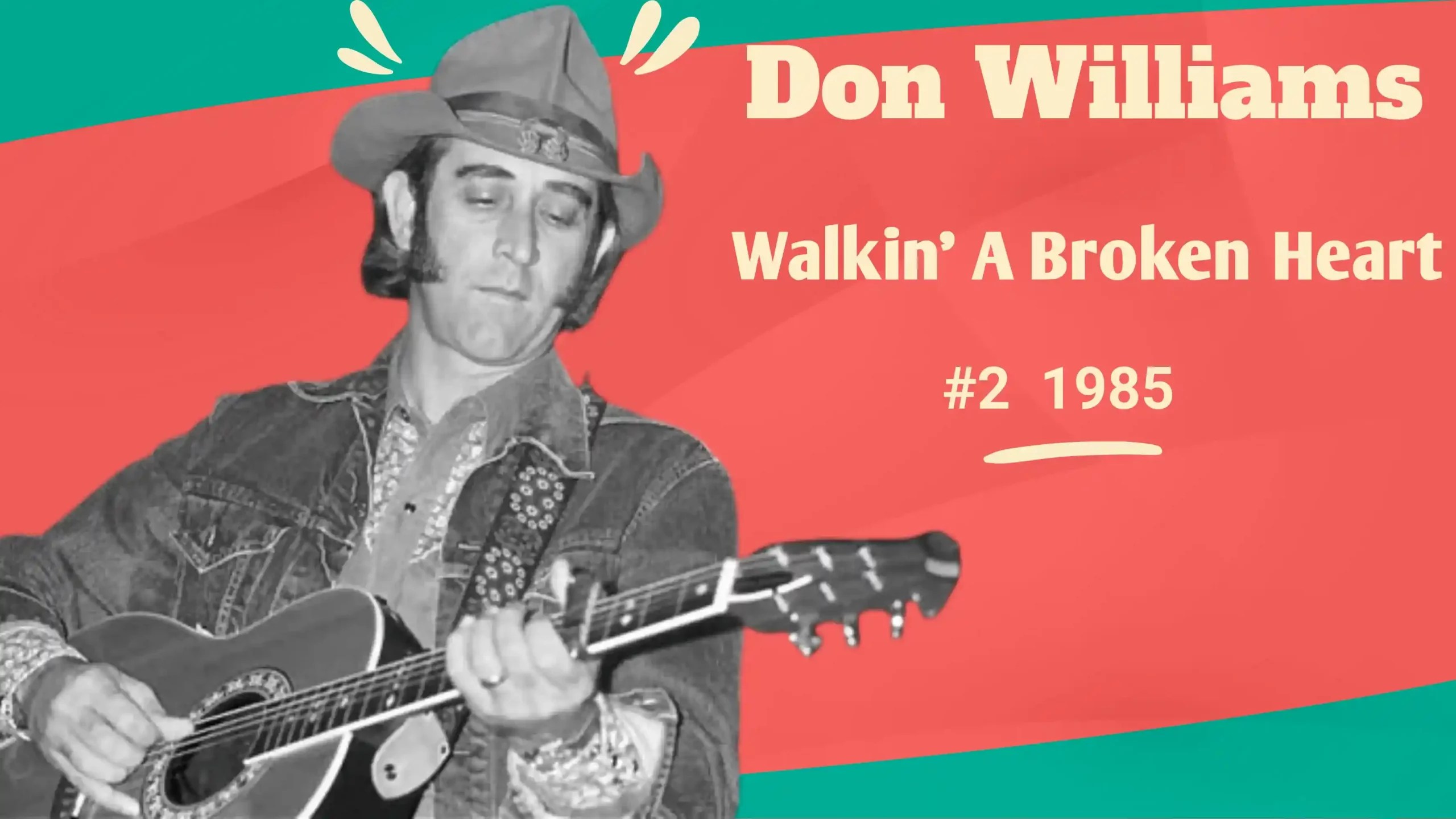 Don Williams - Walkin' A Broken Heart