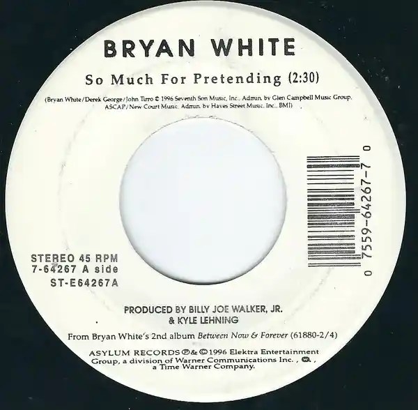 Bryan White - So Much For Pretending