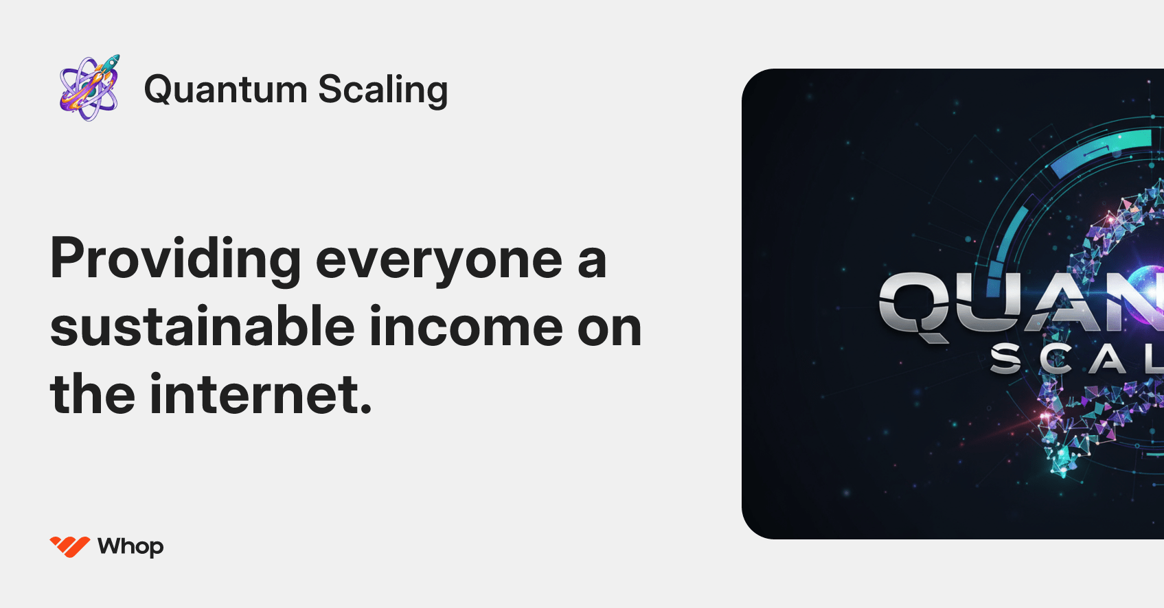 Quantum Scaling Whop
