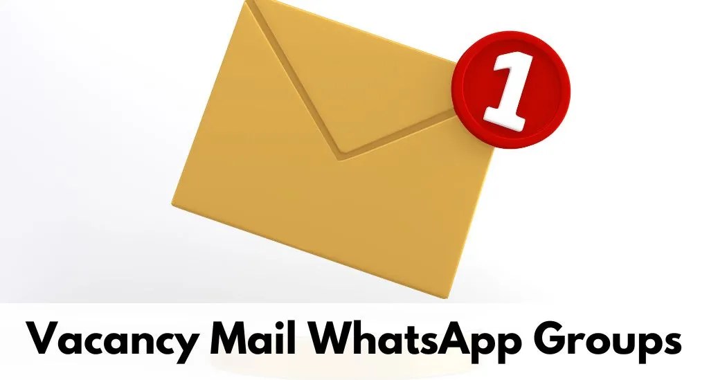 Vacancy Mail WhatsApp Group Links