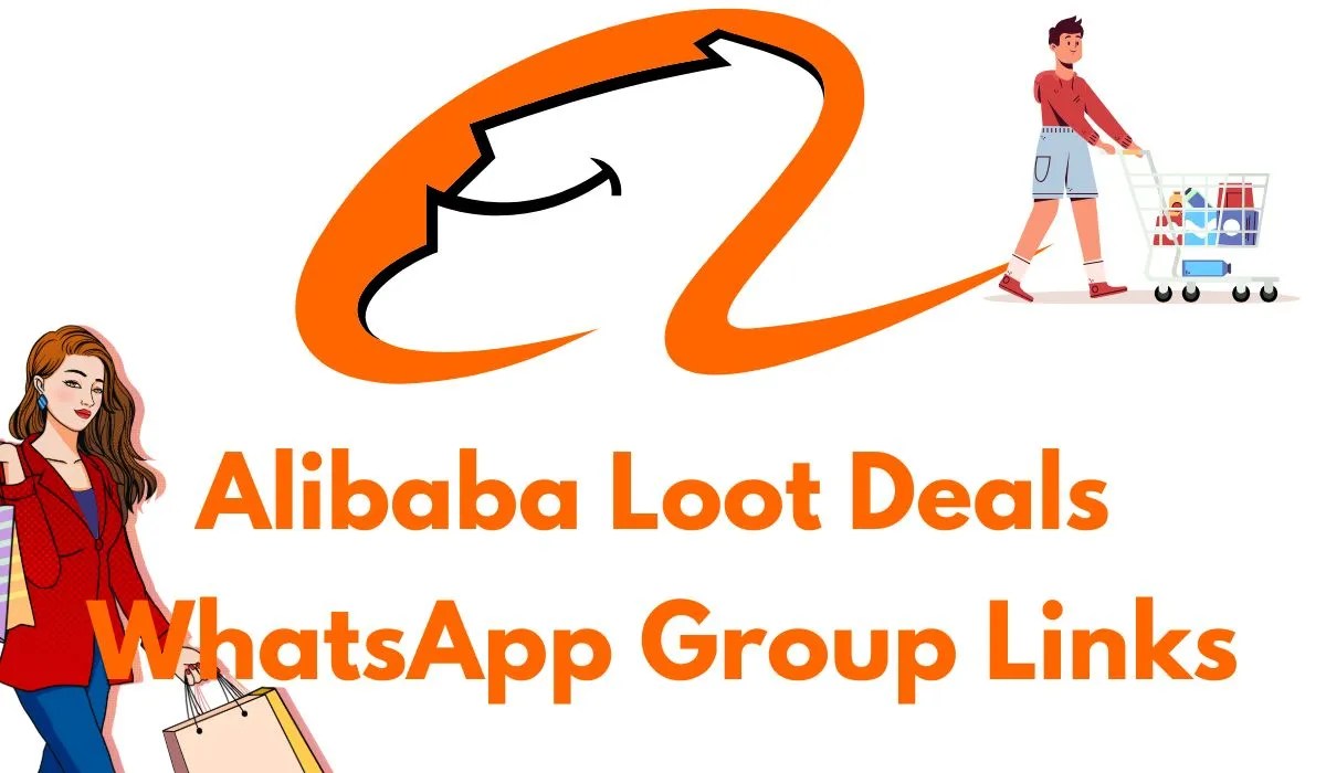 Alibaba Loot Deals WhatsApp Group Links