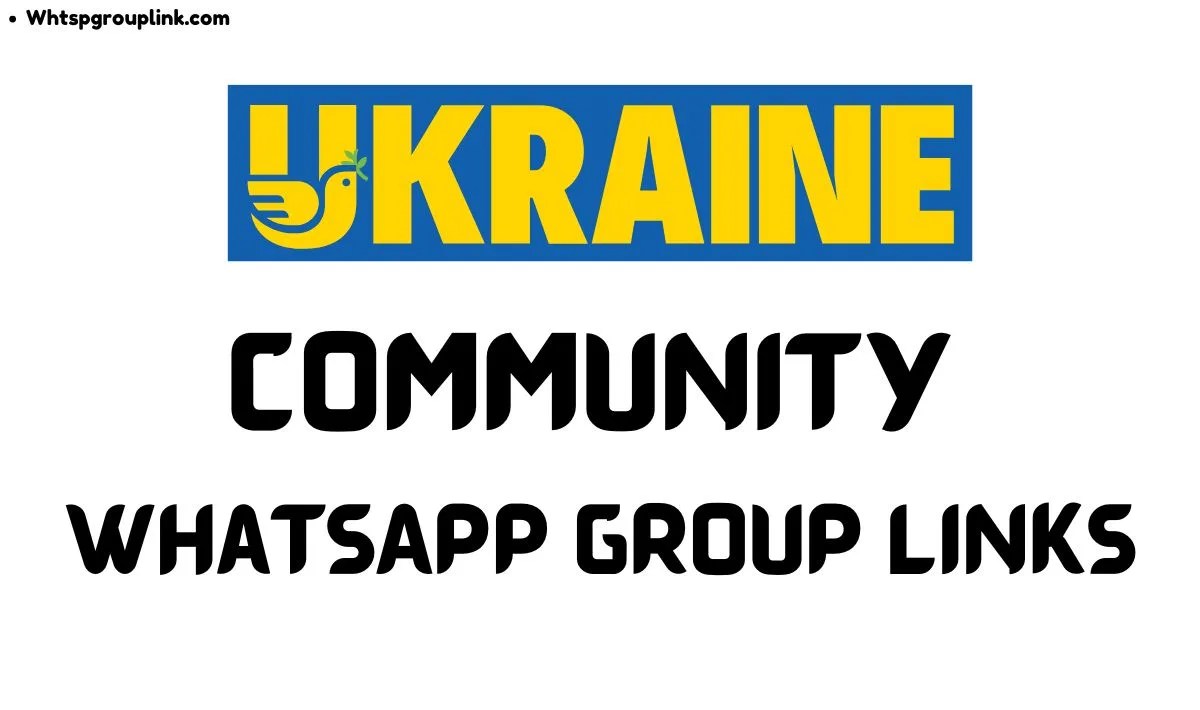 Ukraine Community WhatsApp Group Links