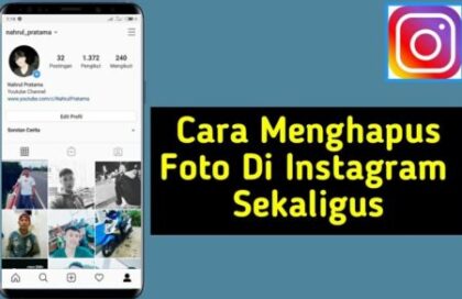 Cara menghapus foto di instagram dengan cepat dan tidak ribet