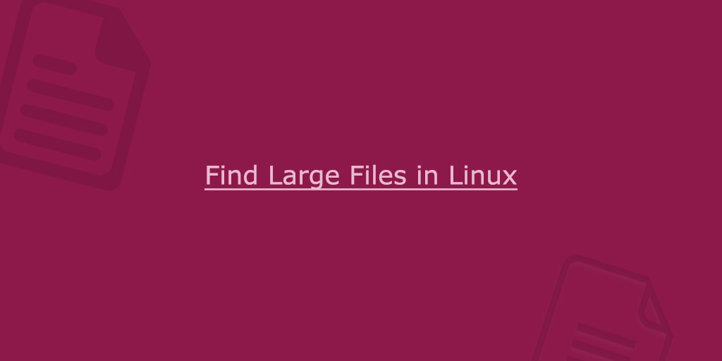 find large files in