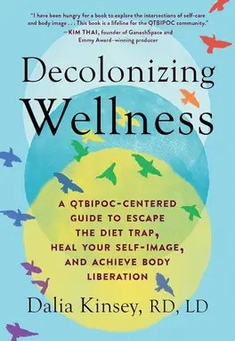 Decolonizing Wellness by Dalia Kinsey book cover