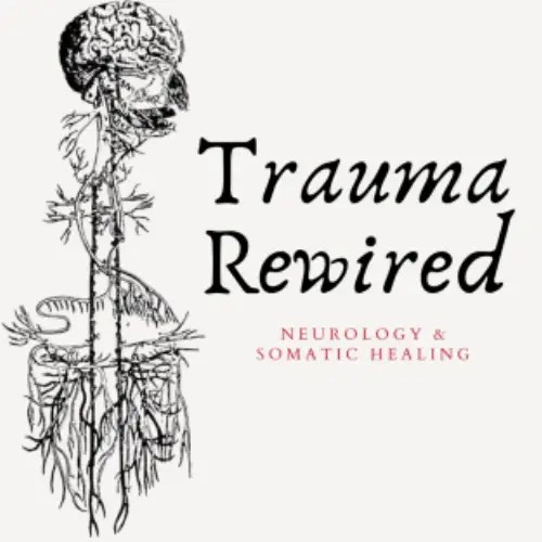 Trauma Rewired Podcast logo