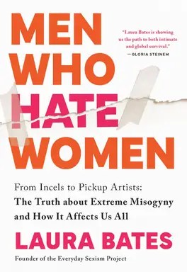Men Who Hate Women by Laura Bates book cover
