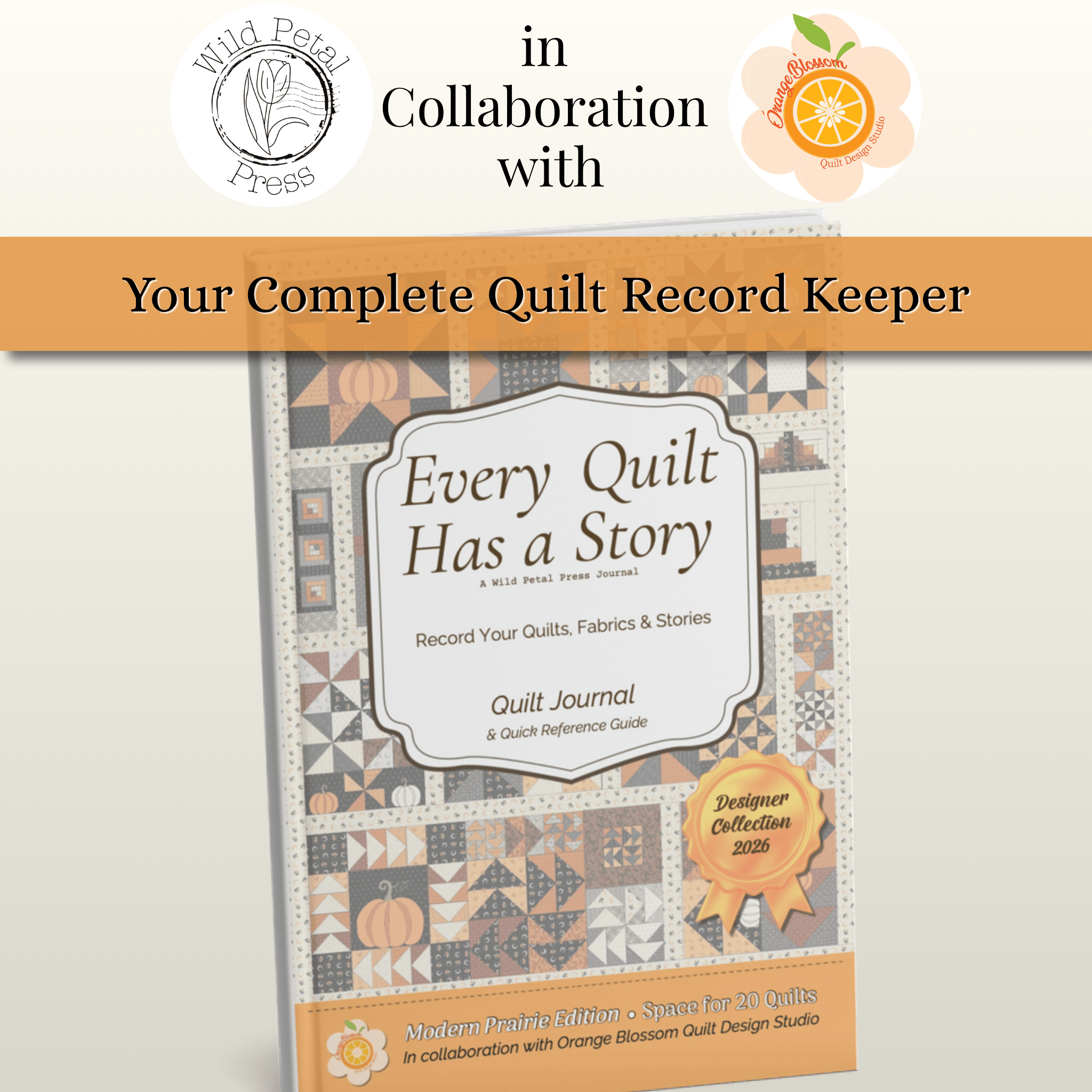 Every Quilt Has A Story - Modern Prairie Edition