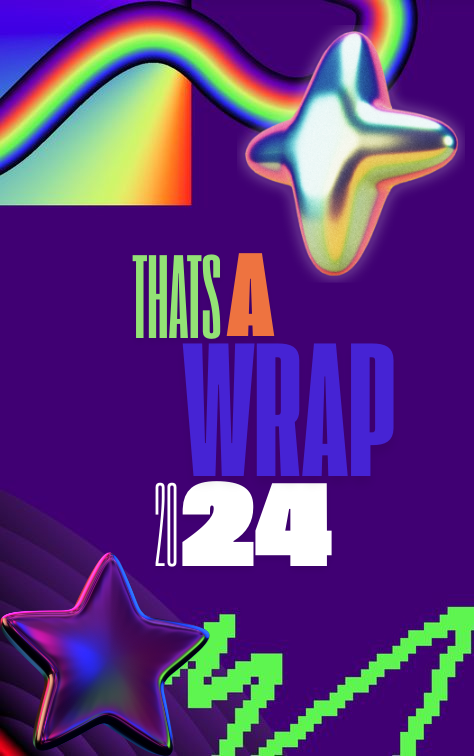 Let’s WRAP Up 2024