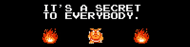 it’s a secret to everybody
