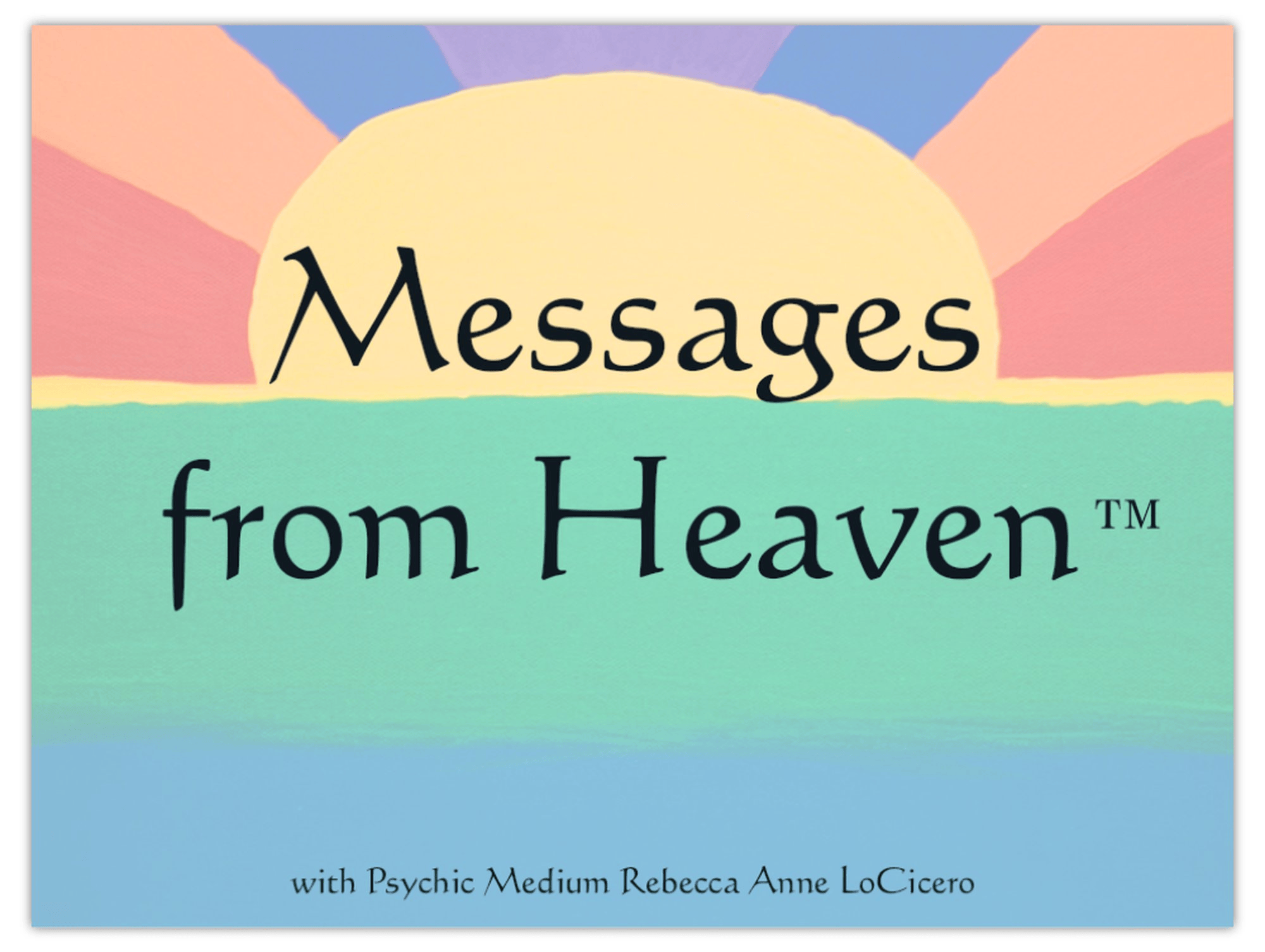 Psychic Medium-Rebecca Anne Locicero
