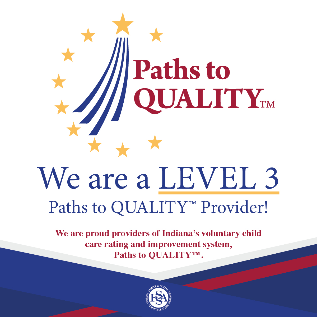 Graphic displaying the 'Paths to QUALITY™' logo, indicating a Level 3 child care provider in Indiana, with a statement about their participation in the quality rating and improvement system.